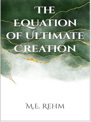 cover image of The Equation of Ultimate Creation